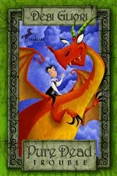 Book cover of Pure Dead Trouble by Debi Gliori