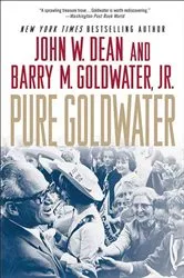 Book cover of Pure Goldwater by John W. Dean