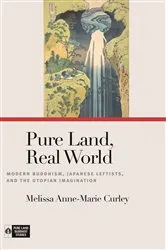 Book cover of Pure Land, Real World by Melissa Anne-Marie Curley