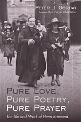 Book cover of Pure Love, Pure Poetry, Pure Prayer by Peter J. Gorday