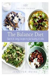 Book cover of Pure Package The Balance Diet by Jennifer Irvine