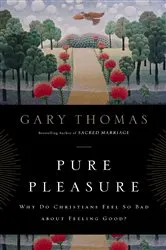 Book cover of Pure Pleasure by Gary Thomas