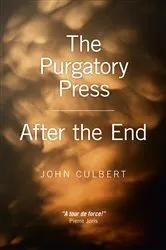 Book cover of Purgatory Press / After the End by John Culbert