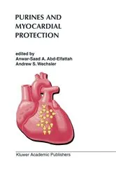 Book cover of Purines and Myocardial Protection by Anwar-Saad A. Abd-Elfattah