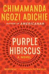 Book cover of Purple Hibiscus by Chimamanda Ngozi Adichie