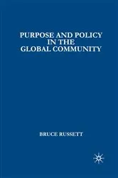 Book cover of Purpose and Policy in the Global Community by B. Russett
