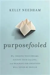 Book cover of Purposefooled by Kelly Needham