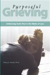 Book cover of Purposeful Grieving by Stacy Hoehl