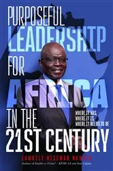 Book cover of Purposeful Leadership for Africa in the 21st Century by Lumkile Wiseman Nkuhlu