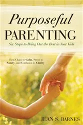 Book cover of Purposeful Parenting by Jean Barnes