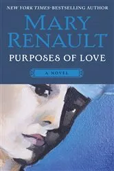Book cover of Purposes of Love by Mary Renault