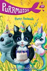 Book cover of Purrmaids #12: Party Animals by Sudipta Bardhan-Quallen