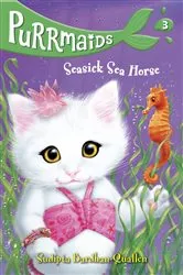 Book cover of Purrmaids #3: Seasick Sea Horse by Sudipta Bardhan-Quallen
