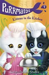 Book cover of Purrmaids #7: Kittens in the Kitchen by Sudipta Bardhan-Quallen