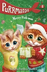 Book cover of Purrmaids #8: Merry Fish-mas by Sudipta Bardhan-Quallen