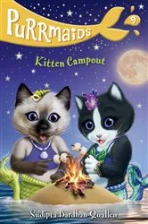 Book cover of Purrmaids #9: Kitten Campout by Sudipta Bardhan-Quallen