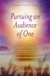 Book cover of Pursuing an Audience of One by Onieda S. Martin