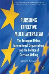 Book cover of Pursuing Effective Multilateralism by R. Kissack