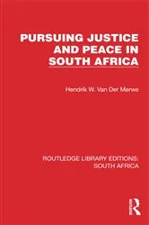 Book cover of Pursuing Justice and Peace in South Africa by Hendrik W. van der Merwe