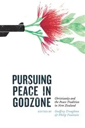 Book cover of Pursuing Peace in Godzone by Phillip Fountain