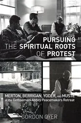 Book cover of Pursuing the Spiritual Roots of Protest by Unknown