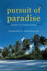 Book cover of Pursuit of Paradise by Georgene S. Dreishpoon
