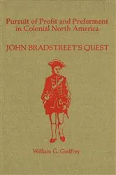 Book cover of Pursuit of Profit and Preferment in Colonial North America by William G Godfrey
