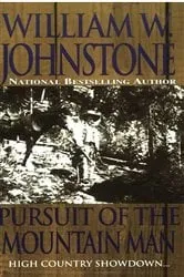 Book cover of Pursuit Of The Mountain Man by William W. Johnstone
