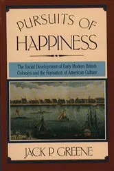 Book cover of Pursuits of Happiness by Jack P. Greene