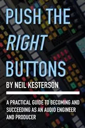 Book cover of Push the Right Buttons by Neil Kesterson