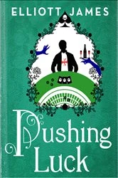 Book cover of Pushing Luck by Elliott James