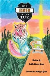 Book cover of Put a Tiger In Your Tank by Sally Breeze Green
