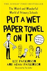 Book cover of Put A Wet Paper Towel on It by Unknown