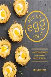 Book cover of Put an Egg on It by Lara Ferroni