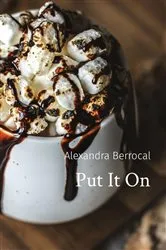Book cover of Put It On by Alexandra Berrocal