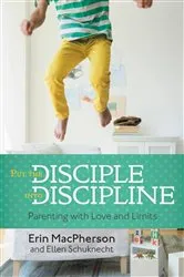 Book cover of Put the Disciple into Discipline by Erin MacPherson