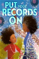 Book cover of Put Your Records On by Corinne Bailey Rae