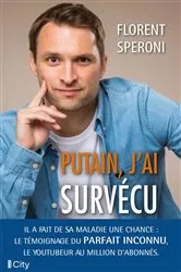 Book cover of Putain, j'ai survécu by Florent Speroni