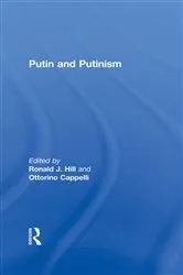 Book cover of Putin and Putinism by Ronald J. Hill