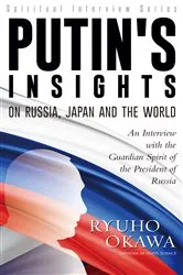 Book cover of Putin's Insights on Russia, Japan and the World by Ryuho Okawa