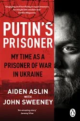 Book cover of Putin's Prisoner by Aiden Aslin