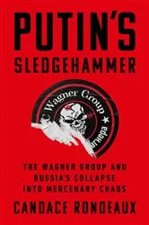Book cover of Putin's Sledgehammer by Candace Rondeaux