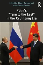 Book cover of Putin’s “Turn to the East” in the Xi Jinping Era by Gilbert Rozman
