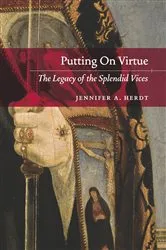 Book cover of Putting On Virtue by Jennifer A. Herdt