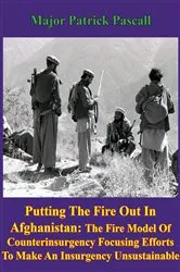 Book cover of “Putting Out The Fire In Afghanistan” by Major Patrick Pascall