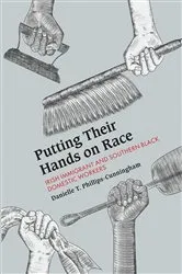 Book cover of Putting Their Hands on Race by Danielle T. Phillips-Cunningham