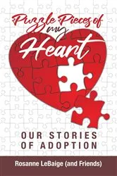 Book cover of Puzzle Pieces of My Heart by Rosanne LeBaige