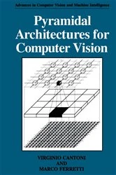 Book cover of Pyramidal Architectures for Computer Vision by Virginio Cantoni