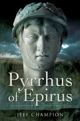 Book cover of Pyrrhus of Epirus by Jeff Champion
