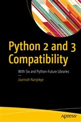 Book cover of Python 2 and 3 Compatibility by Joannah Nanjekye